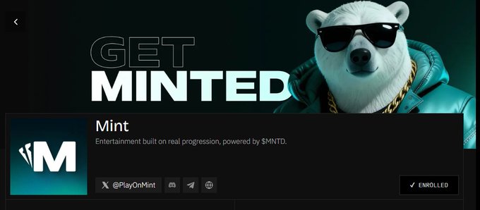 A promotional banner featuring a sunglasses-wearing polar bear mascot with the text 'GET MINTED', advertising 'Mint' as 'Entertainment built on real progression, powered by $MNTD.' with an 'ENROLLED' button.