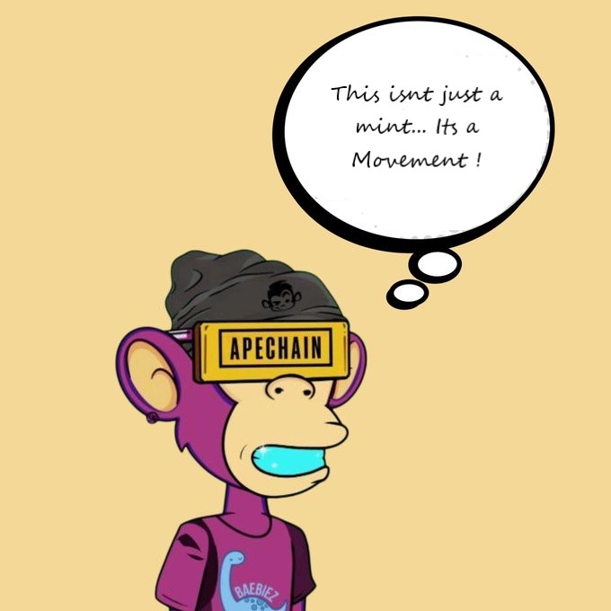 A cartoon ape character wearing a beanie and an 'APECHAIN' tag on its forehead has a thought bubble stating 'This isnt just a mint... Its a Movement!'.