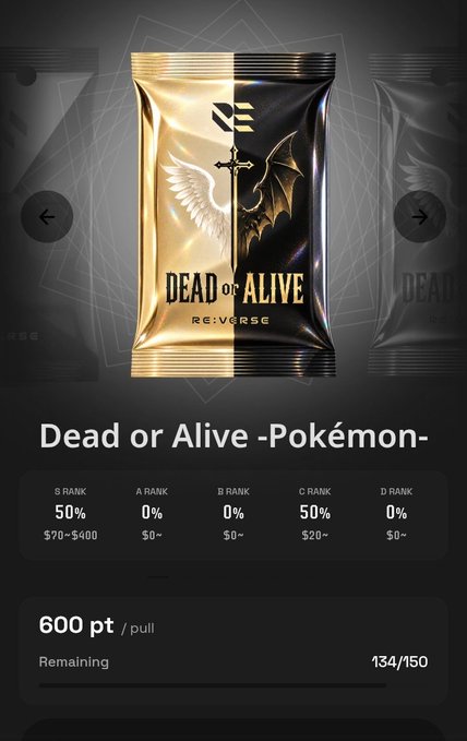 A mobile app screenshot showing a 'Dead or Alive -Pokémon-' gacha pack with a split black and gold design featuring angel and devil wings, displaying drop rates of 50% S Rank, 0% A Rank, 0% B Rank, 50% C Rank, and 0% D Rank at 600 points per pull with 134/150 remaining.