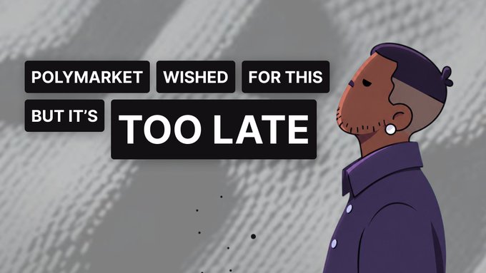 An illustrated figure with a downcast expression stands beside bold text reading "POLYMARKET WISHED FOR THIS BUT IT'S TOO LATE," set against a shadowy backdrop.

The image's somber, regretful tone visually reinforces the post's message about overlooking prediction market infrastructure, suggesting that focusing only on user-facing apps like Polymarket—while missing the foundational layer—is already a missed opportunity.