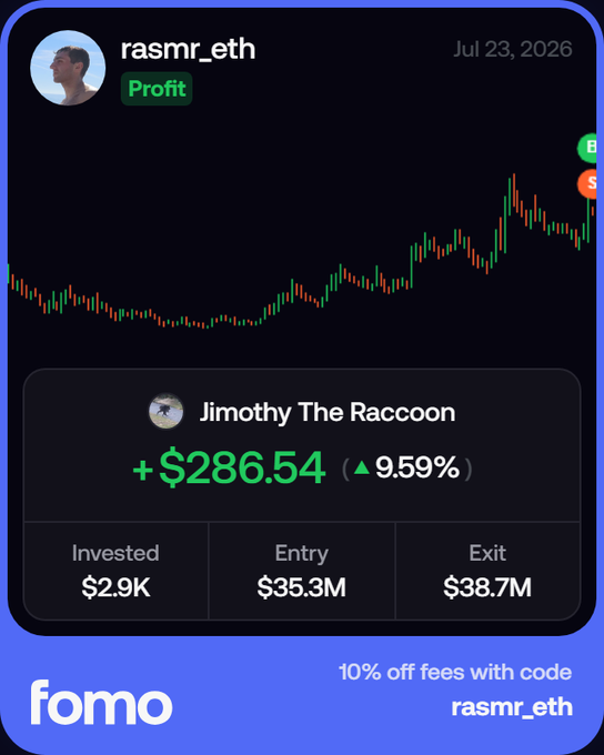 A trading app screenshot from "rasmr_eth" dated July 23, 2026, showing a profitable trade on "Jimothy The Raccoon" token with a +$286.54 (9.59%) gain on a $2.9K investment, entered at $35.3M and exited at $38.7M market cap, accompanied by a "fomo" promo code for 10% off fees. The image illustrates the poster's casual claim of profiting $286 from the Jimothy meme coin pump, tying into their joke about treating someone to dinner with the gains.
