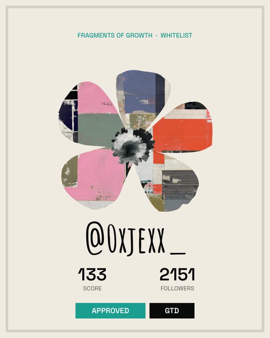 This image shows a "Whitelist" status for "@0XJEXX__" with a score of 133 and 2151 followers, indicating they have been approved and obtained a GTD for Fragments of Growth.
