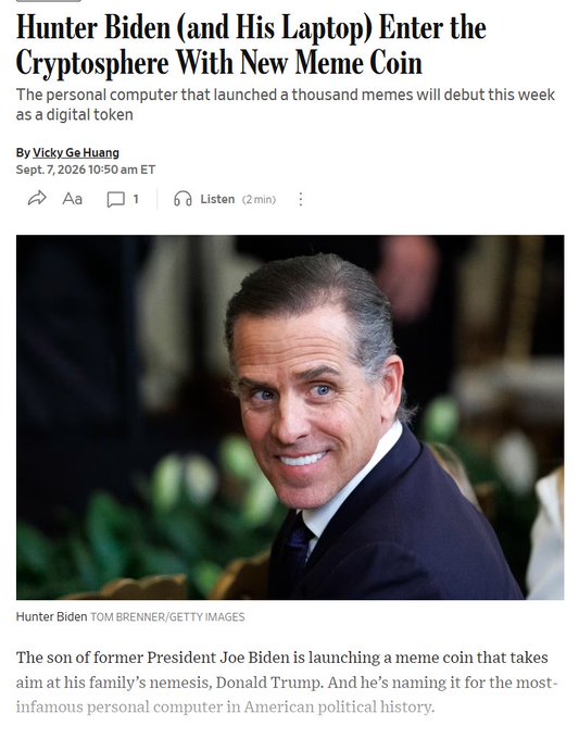 A news article screenshot with the headline 'Hunter Biden (and His Laptop) Enter the Cryptosphere With New Meme Coin' by Vicky Ge Huang, dated Sept. 7, 2026, featuring a photo of Hunter Biden.