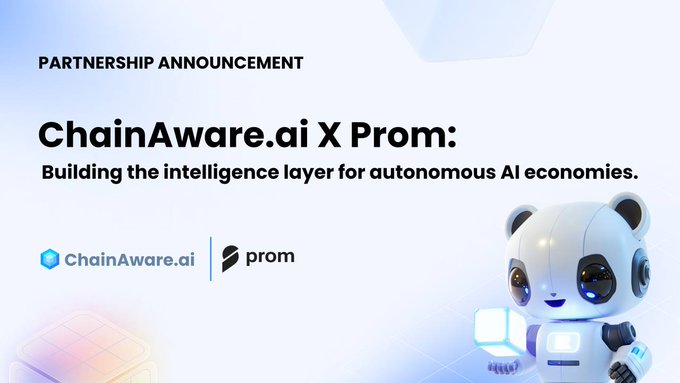 The image features a white robot with black eyes and ears standing next to a blue cube. The text "ChainAware.ai x PROM" is written above the robot, while "@prom_io" is below it. The image also includes a caption that reads "Building the intelligence layer for autonomous AI economies".