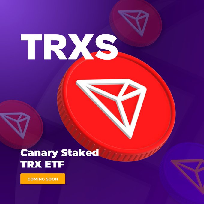 A promotional graphic for 'TRXS Canary Staked TRX ETF' featuring a large red coin with the TRON/TRXS logo, with 'COMING SOON' displayed on a purple background.