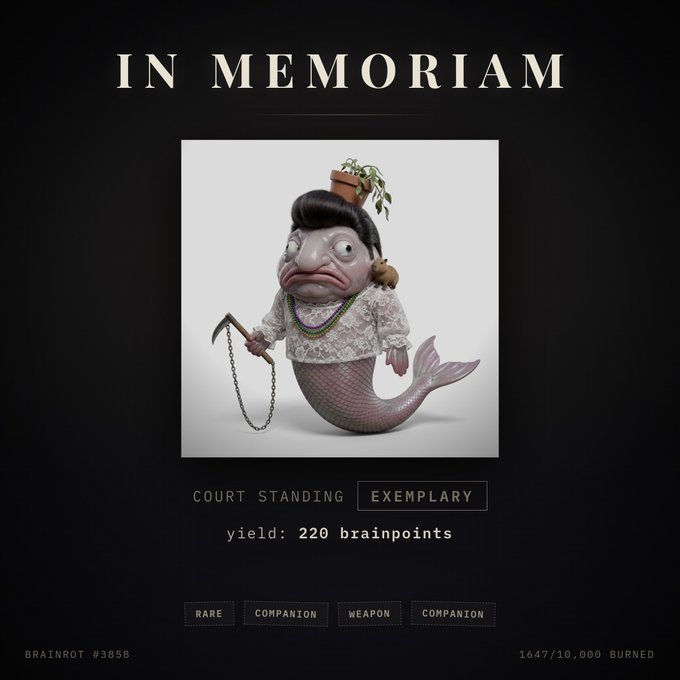 An 'IN MEMORIAM' digital collectible card featuring a surreal figure with a human-like face and fish body wearing a lace dress, labeled "COURT STANDING: EXEMPLARY," "yield: 220 brainpoints," "RARE COMPANION WEAPON COMPANION," "BRAINROT #3858," and "1647/10,000 BURNED."