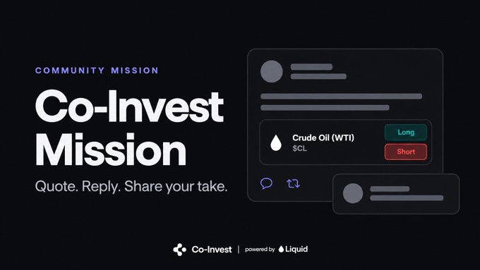 A dark graphic for a 'Co-Invest Mission' community campaign powered by Liquid, featuring a mockup of a Crude Oil (WTI) post with Long/Short options.