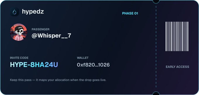 A digital 'hypedz' early access pass card displaying 'PHASE 01', the passenger handle '@Whisper___7', invite code 'HYPE-8HA24U', and a wallet address starting with '0xf820...1026'.