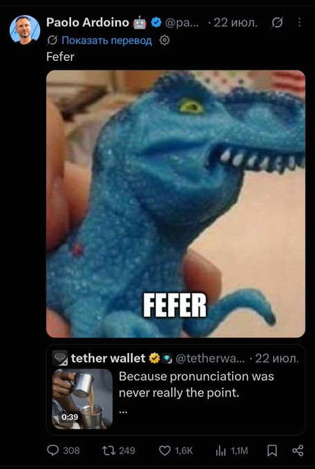 The image shows a tweet from Paolo Ardoino (@paoloardoino) featuring a blue dinosaur toy with the caption "FEFER," quoting a post from tether wallet (@tetherwallet) that reads "Because pronunciation was never really the point" alongside a video of liquid being poured. The tweet has 308 comments, 249 reposts, 1.6K likes, and 1.1M views, and it ties to the accompanying post about the psychological discipline required in meme coin investing like $FEFER.