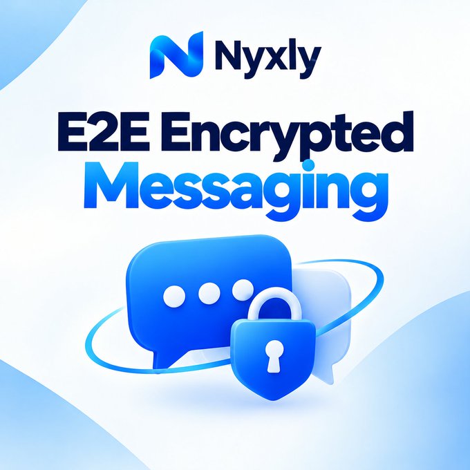 Promotional graphic for 'Nyxly' advertising 'E2E Encrypted Messaging' with a blue chat bubble and padlock icon.