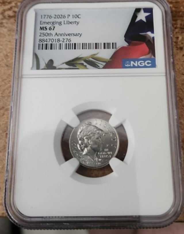 An NGC-graded coin in a slab labeled '1776-2026 P 10C Emerging Liberty MS 67 250th Anniversary,' showing a silver dime with a Liberty profile design.