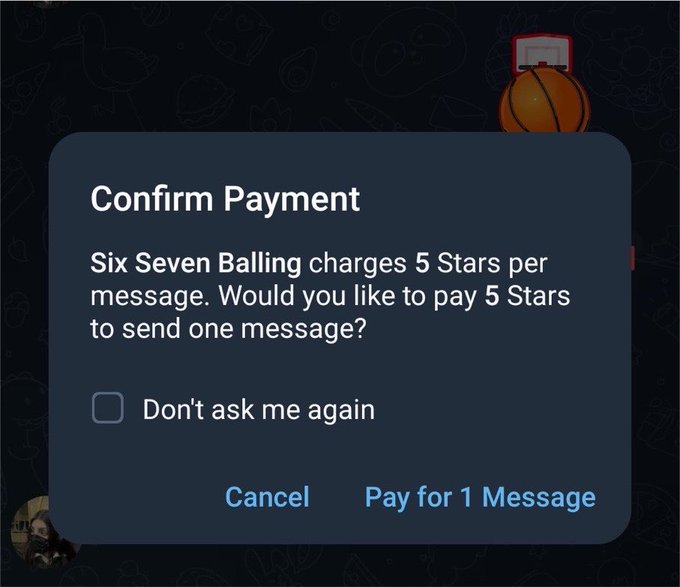A Telegram payment confirmation screen requesting 5 Stars to send one message to "Six Seven Balling," presented as evidence of the project monetizing user interactions by charging for chat access.

The post argues that 67 (Sixty Seven / Six Seven) is beginning to monetize users—via paid messaging airdrops and aggressive marketing—to extract value rather than distribute it, validating earlier warnings about the project's likely outcomes.