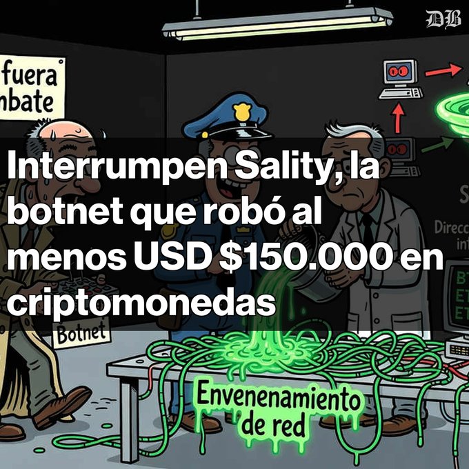 Spanish-language news illustration captioned 'Interrumpen Sality, la botnet que robó al menos USD $150.000 en criptomonedas,' showing cartoon characters and green liquid labeled 'Envenenamiento de red.'