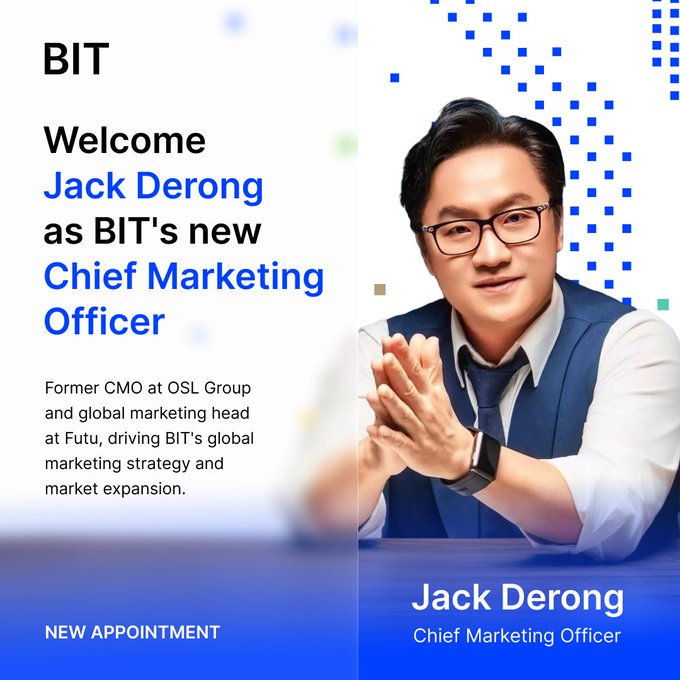 Announcement graphic welcoming Jack Derong as BIT's new Chief Marketing Officer, noting his previous roles at OSL Group and Futu, alongside a portrait of a man in a blue vest and glasses.