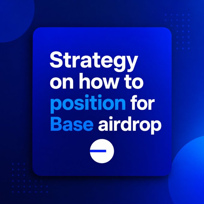 The image features a blue square with white text that reads "Strategy on how to position for base airdrop", accompanied by an arrow pointing downwards. The background of the image is a dark blue color with small circles scattered throughout, creating a visually appealing contrast against the blue square and white text.