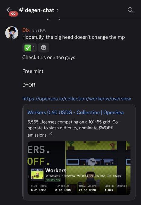 A Discord message from user "Dix" in the #degen-chat channel shares a free mint opportunity for the "Workers" NFT collection on OpenSea, displaying a floor price of 0.61 USDG and top offer of 0.40 USDG, aligning with the post's mention of missing a notification for a similar free mint opportunity that gained significant value.