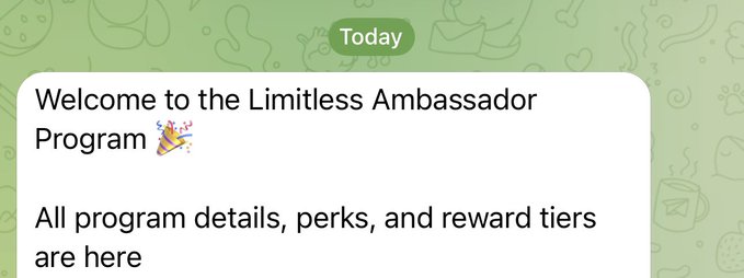 A green-themed graphic with a 'Today' badge at the top, reading 'Welcome to the Limitless Ambassador Program' and 'All program details, perks, and reward tiers are here' with a party popper emoji.