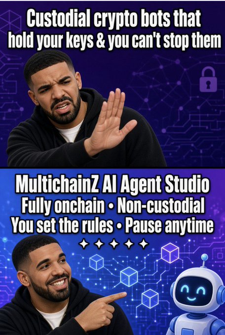 The image is a two-panel Drake meme contrasting custodial crypto bots with MultichainZ AI Agent Studio. The top panel shows Drake rejecting "Custodial crypto bots that hold your keys & you can't stop them," while the bottom panel shows him approving "MultichainZ AI Agent Studio — Fully onchain, Non-custodial, You set the rules, Pause anytime," reinforcing the post's message that users no longer need to worry about bots holding their keys or being unable to pause trades.