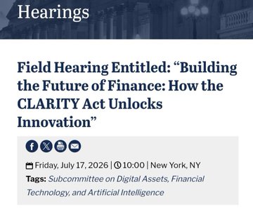A webpage announcing a Field Hearing titled 'Building the Future of Finance: How the CLARITY Act Unlocks Innovation' scheduled for Friday, July 17, 2026 at 10:00 in New York, NY.
