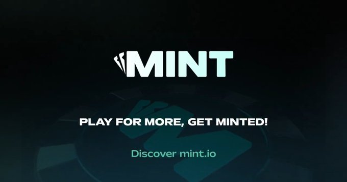 A dark promotional graphic displays the MINT logo with the tagline 'PLAY FOR MORE, GET MINTED!' and the website 'Discover mint.io'.