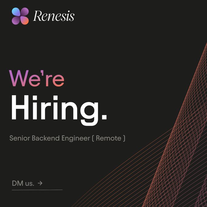 A Renesis recruitment graphic on a dark background announcing "We're Hiring — Senior Backend Engineer (Remote)," with a "DM us." call-to-action, promoting their search for a Python-experienced backend engineer familiar with DeFi protocols.