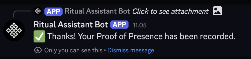 A Discord notification from 'Ritual Assistant Bot' confirms 'Thanks! Your Proof of Presence has been recorded.' at 11:05.