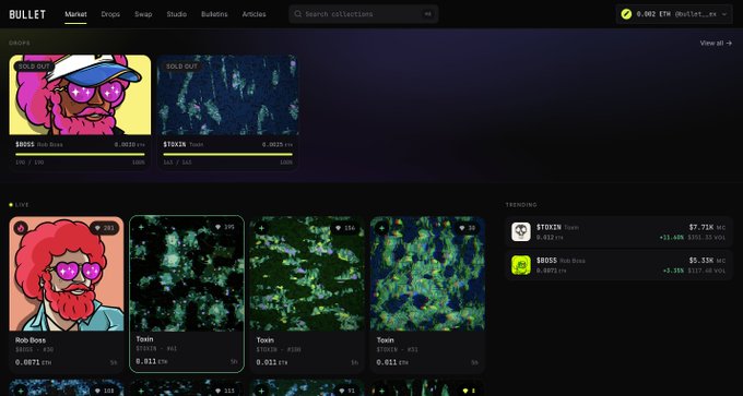 A marketplace called 'BULLET' showing crypto/NFT drops with tokens $TOXIN (up 31.68%) and $BOSS (up 3.35%), featuring Rob Boss and various 'Toxin' themed artwork.