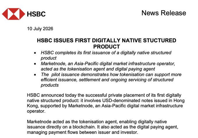 HSBC news release dated 10 July 2026 announcing its first digitally native structured product, a USD-denominated tokenised note issued in Hong Kong with Marketnode as the tokenisation and digital paying agent.