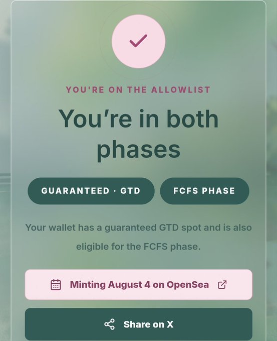 A confirmation screen displaying "YOU'RE ON THE ALLOWLIST" with the text "You're in both phases", indicating eligibility for both "GUARANTEED · GTD" and "FCFS PHASE", and noting "Minting August 4 on OpenSea".