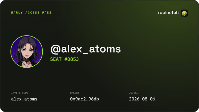 An Early Access Pass from robinetch for user @alex_atoms with seat #0853, wallet address 0x9ac2...96db, and a join date of 2026-08-06.