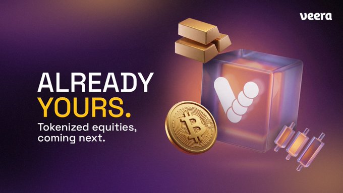 A sleek, dark-themed Veera promotional graphic features the bold text "ALREADY YOURS. Tokenized equities, coming next." alongside 3D-rendered gold bars, a Bitcoin coin, and silver ingots on a glowing transparent cube, visually reinforcing the message that digital assets like BTC, gold, and silver are already accessible self-custodially while tokenized equities are on the horizon.
