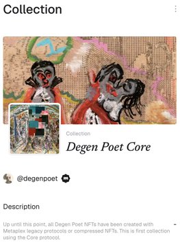 An NFT collection page titled 'Degen Poet Core' by @degenpoet, featuring artwork of a figure with a large head and text noting that all Degen Poet NFTs were created using Metaplex legacy protocols or compressed NFTs.