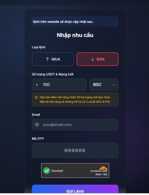 A Vietnamese cryptocurrency trading interface titled 'Nhập nhu cầu' with options to MUA (buy) or BÁN (sell) USDT, showing a quantity of 100 on the BSC network, email and OTP fields, and a Cloudflare verification success message.