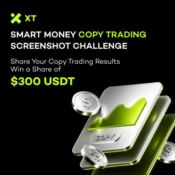 The image is a promotional graphic from XT Exchange featuring the text "SMART MONEY COPY TRADING SCREENSHOT CHALLENGE" and "$300 USDT," alongside a 3D illustration of silver cards labeled "COPY" with dollar coins and a green upward trend chart, visually reinforcing the copy trading competition mentioned in the post.
