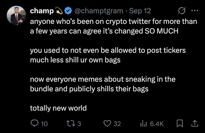 A screenshot of a tweet by @champtgram from Sep 12 reflecting on how crypto Twitter culture has changed from not being allowed to post tickers to publicly shilling bags.