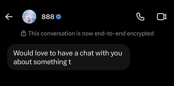 A screenshot of an encrypted chat conversation with user '888' displaying the message 'Would love to have a chat with you about something t'.
