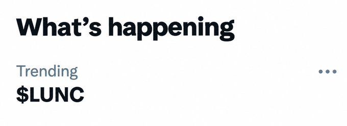 A screenshot showing 'What's happening' trending with '$LUNC' displayed.