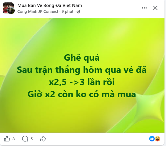 A bright green graphic with Vietnamese text reads "Ghê quá / Sau trận thắng hôm qua vé đã / x2,5 ->3 lần rồi / Giờ x2 còn ko có mà mua," posted by "Mua Bán Vé Bóng Đá Việt Nam" 9 minutes ago. The image humorously illustrates the post's claim that Vietnam match tickets doubled in price after their recent win, with no tickets left to buy.