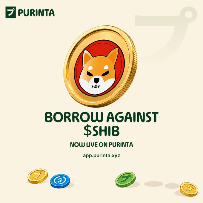 The image is a promotional graphic featuring a large gold coin displaying the Shiba Inu ($SHIB) dog mascot, with the Purinta logo at the top and text reading "BORROW AGAINST $SHIB – NOW LIVE ON PURINTA" along with the URL app.purinta.xyz, visually reinforcing the post's announcement of a new $SHIB-backed borrowing feature that lets holders unlock liquidity without selling their coins.
