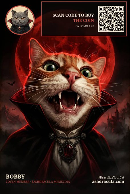 An orange tabby cat named BOBBY is depicted as a vampire with fangs, a gothic black cape, and a ruby pendant against a dramatic blood-red moon, matching the post's announcement that Bobby has joined the AshDracula Coven as the second Draculized cat member. The promotional image features a QR code to buy "THE COIN" on FOMO APP, the tagline "COVEN MEMBER • $ASHDRACULA MEMECOIN," and the AshDracula website.