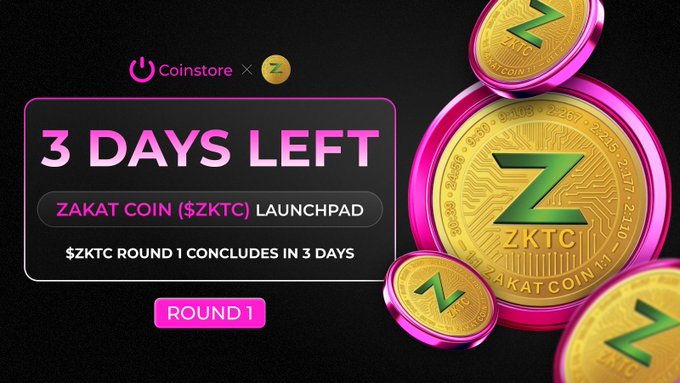 Promotional graphic for Coinstore's 100th Launchpad featuring Zakat Coin ($ZKTC), displaying "3 DAYS LEFT" and "$ZKTC ROUND 1 CONCLUDES IN 3 DAYS" alongside gold coins marked with "Z" and "ZAKAT COIN."