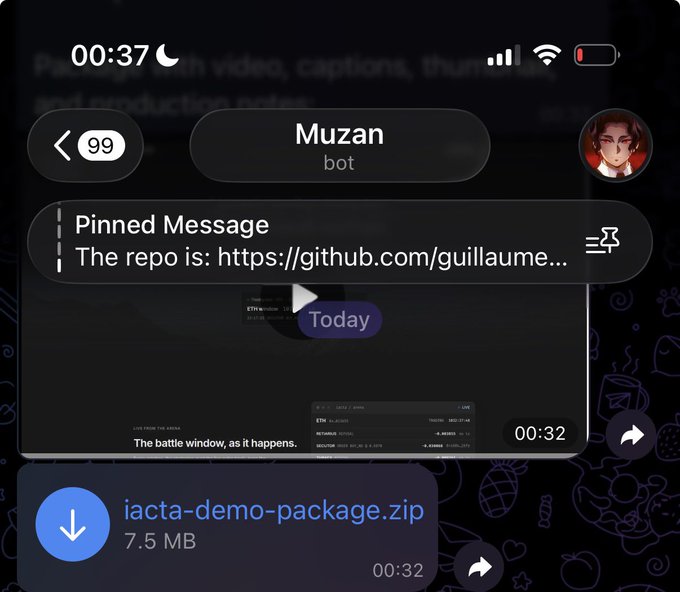 A Telegram chat with the "Muzan" bot displays a pinned GitHub repository link, a video thumbnail captioned "LIVE FROM THE ARENA - The battle window, as it happens," and a downloadable file titled "iacta-demo-package.zip" (7.5 MB), suggesting the developer is sharing their demo package and code for the Somnia Network hackathon project upon completion.