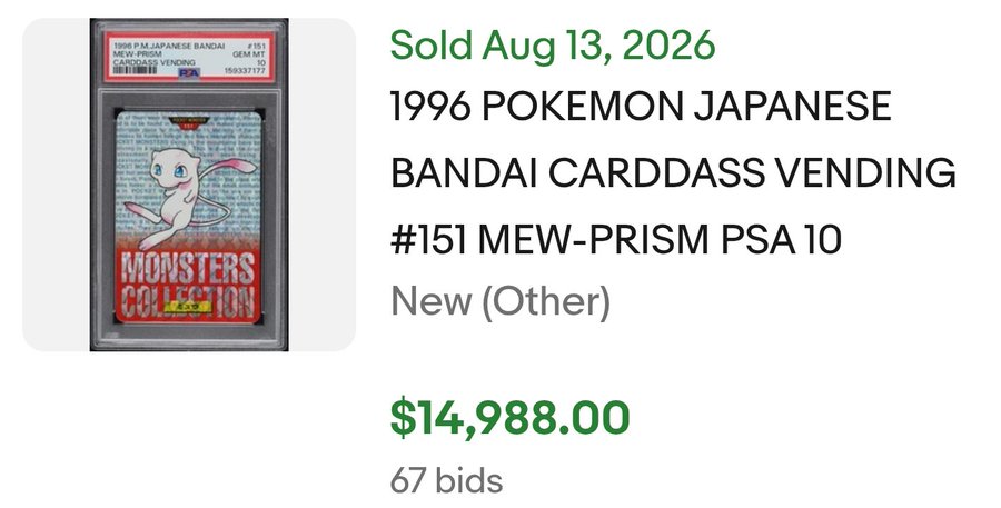 The image shows an eBay listing for a PSA 10 graded 1996 Pokemon Japanese Bandai Carddass Vending #151 Mew-Prism card that sold for $14,988.00 on August 13, 2026 after 67 bids. The high-value sale relates to the post by suggesting that the seller or analyst's price targets for rare vintage Pokemon cards are being reached or exceeded sooner than anticipated, with this premium Mew card surpassing expectations.