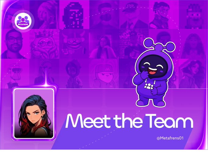 A purple-themed "Meet the Team" graphic features a Metafrens logo in the top-left, a smiling purple mascot character holding a card on the right, and a featured anime-style avatar on the left, all set against a backdrop of various team member portraits. The "@Metafrens01" handle is displayed in the bottom-right corner, visually introducing the community's members as highlighted in the accompanying post celebrating their Web3 team.