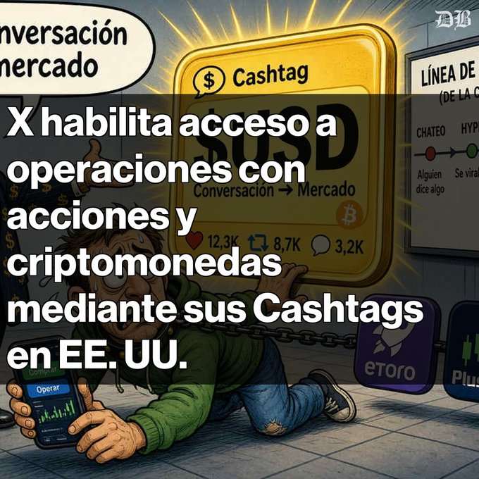 A Spanish-language graphic stating 'X habilita acceso a operaciones con acciones y criptomonedas mediante sus Cashtags en EE. UU.' featuring an illustration of a homeless man near a Cashtag sign with platform logos like eToro.