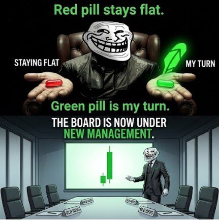 A meme showing a Trollface character offering a 'staying flat' red pill and a 'my turn' green pill, with a caption 'Red pill stays flat. Green pill is my turn. THE BOARD IS NOW UNDER NEW MANAGEMENT.' over a boardroom with green candlestick charts.