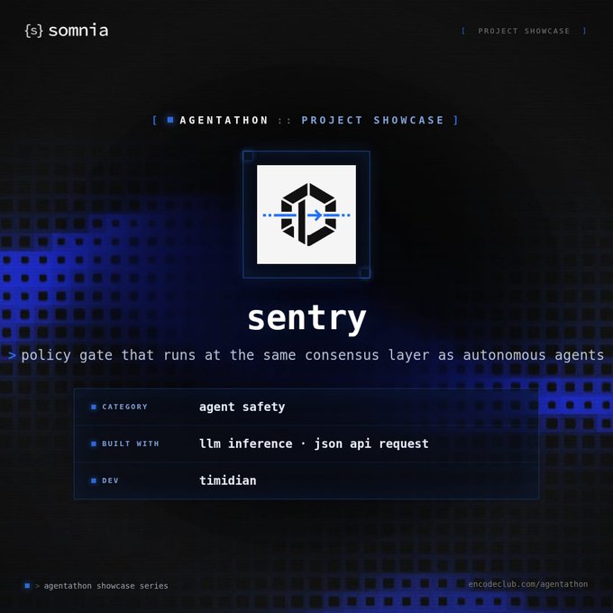 A project showcase page from Somnia's 'Agentathon' featuring 'sentry' - a policy gate that runs at the same consensus layer as autonomous agents, built with LLM inference and JSON API request by developer timidian.