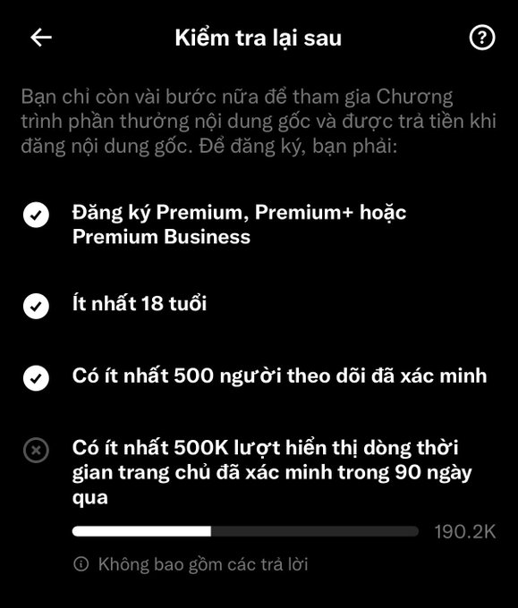 The image shows a Vietnamese social media "Check again later" screen listing requirements for the original content creator rewards program: Premium/Premium+/Premium Business subscription, at least 18 years old, at least 500 verified followers (✓), and at least 500K simultaneous views in the past 90 days (✗, currently at 190.2K with a progress bar shown). This relates to the post, where the user is concerned about only gaining about 6K views per day and worries they are still 300K views short of the requirement.