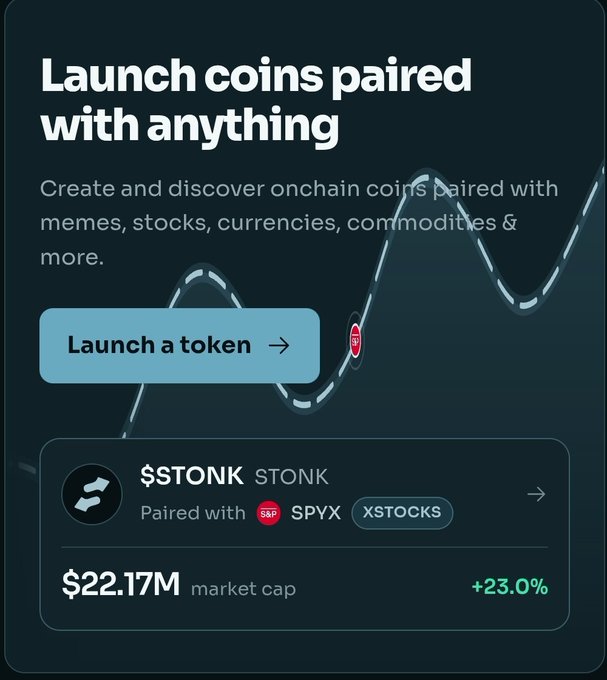 A promotional graphic for a platform allowing users to 'Launch coins paired with anything,' featuring onchain tokens paired with memes, stocks, and currencies, with an example showing $STONK paired with SPYX, having a $22.17M market cap and +23.0% gain.