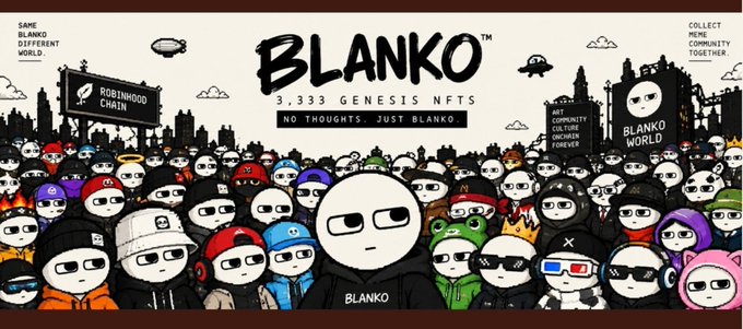 Promotional banner for 'BLANKO' advertising 3,333 Genesis NFTs with the tagline 'NO THOUGHTS. JUST BLANKO,' showing a large crowd of cartoon characters in a cityscape with signs reading 'ROBINGHOOD CHAIN' and 'BLANKO WORLD'.